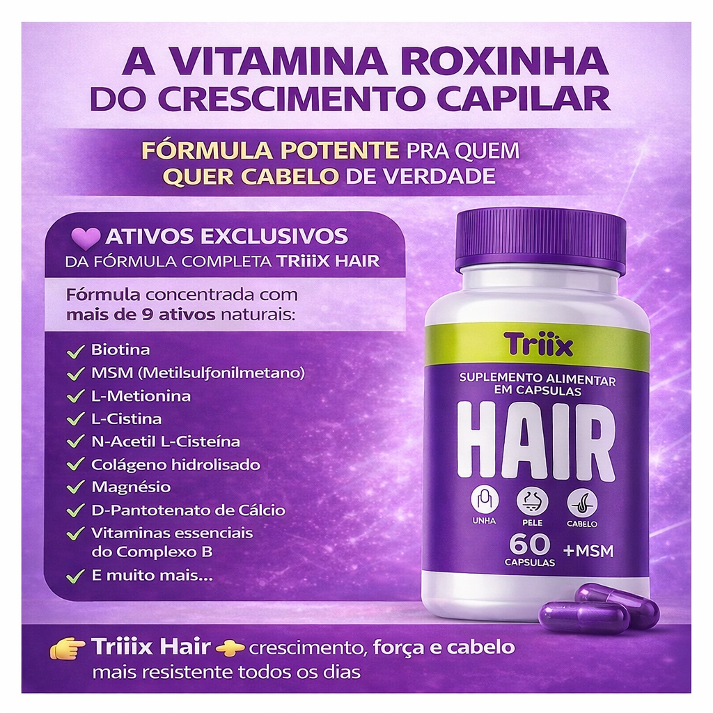 Triiix Hair - 15 Ativos Premium a Vitaminha Capilar da Triiix