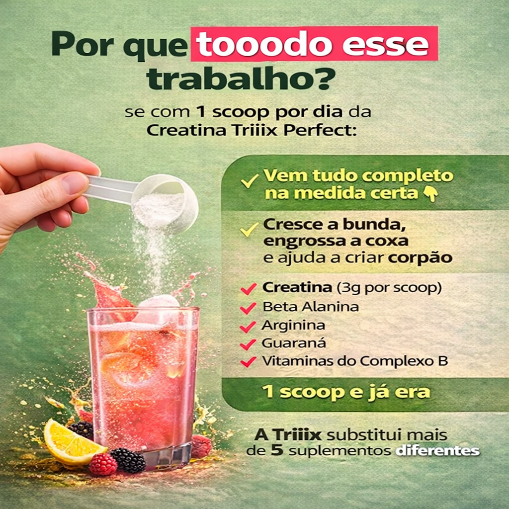 Creatina 3 em 1 da Triiix Perfect - Aminoácidos + Pré Treino + Creatina 150 Gramas